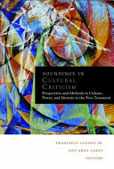 Soundings in cultural criticism : perspectives and methods in culture, power, and identity in the New Testament