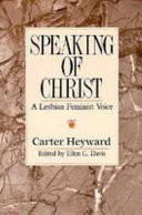 Speaking of Christ : a lesbian feminist voice
