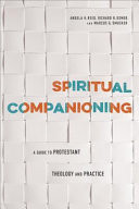 Spiritual companioning : a guide to Protestant theology and practice