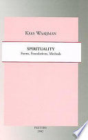 Spirituality : forms, foundations, methods