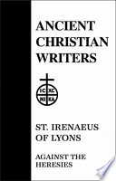 St. Irenaeus of Lyons against the heresies