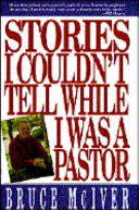 Stories I couldn't tell while I was a pastor