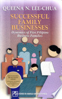 Successful family businesses : dynamics of five Filipino business families