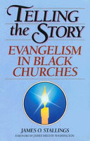 Telling the story : evangelism in Black churches