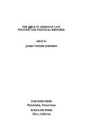 The Bible in American law, politics, and political rhetoric