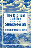 The biblical jubilee and the struggle for life : an invitation to personal, ecclesial, and social transformation