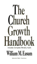 The church growth handbook : includes complete ministry audit