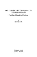 The constructive theology of Bernard Meland : postliberal empirical realism