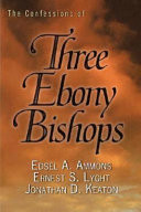 The confessions of three ebony bishops