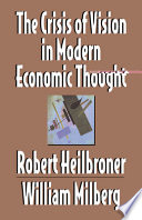 The Crisis of vision in modern economic thought