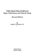 The Dead Sea scrolls : major publications and tools for study