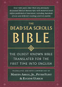 The Dead Sea scrolls Bible : the oldest known Bible, translated for the first time into English