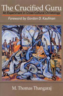 The crucified guru : an experiment in cross-cultural Christology