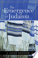 The emergence of Judaism