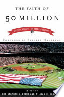 The faith of fifty million : baseball, religion, and American culture
