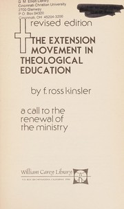 The extension movement in theological education : a call to the renewal of the ministry