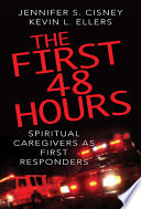 The first 48 hours : spiritual caregivers as first responders