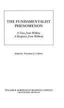 The Fundamentalist phenomenon : a view from within; a response from without