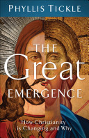 The great emergence : how Christianity is changing and why