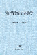 The Griesbach hypothesis and redaction criticism