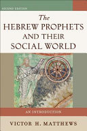The Hebrew prophets and their social world : an introduction