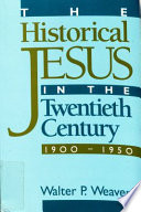 The historical Jesus in the twentieth century