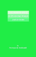 The Hebrew Bible in its social world and in ours