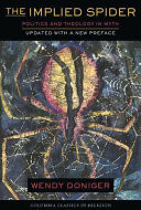 The implied spider : politics & theology in myth