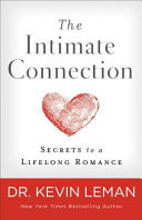 The intimate connection : secrets to a lifelong romance