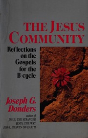The Jesus community : reflections on the Gospel for the B-cycle