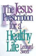 The Jesus prescription for a healthy life