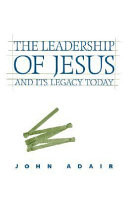 The leadership of Jesus and its legacy today