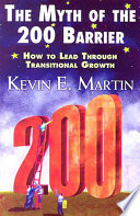 The myth of the 200 barrier : how to lead through transitional growth