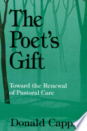The poet's gift : toward the renewal of pastoral care