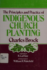 The principles and practice of indigenous church planting