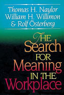 The search for meaning in the workplace