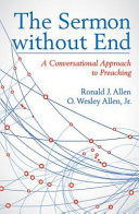 The sermon without end : a conversational approach to preaching