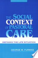 The social context of pastoral care : defining the life situation