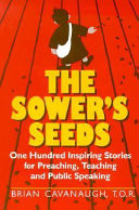 The Sower's seeds : one hundred inspiring stories for preaching, teaching, and public speaking