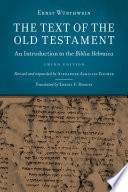 The text of the Old Testament : an introduction to the Biblia Hebraica