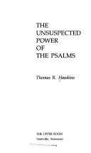 The unsuspected power of the Psalms