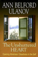 The unshuttered heart : opening to aliveness/deadness in the self