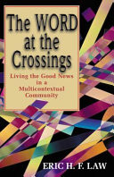 The Word at the crossings : living the good news in a multicontextual community