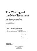 The writings of the New Testament : an interpretation