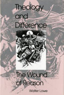 Theology and difference : the wound of reason