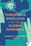 Threshold dwellers in the age of global pandemic