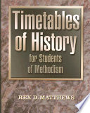 Timetables of history : for students of Methodism