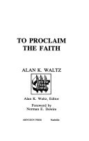 To proclaim the faith