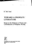 Toward a people's literature : essays in the dialectics of praxis and contradiction in Philippine writing