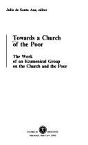 Towards a church of the poor : the work of an ecumenical group on the church and the poor